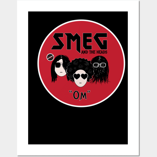 Smeg and The Heads Wall Art by GarfunkelArt